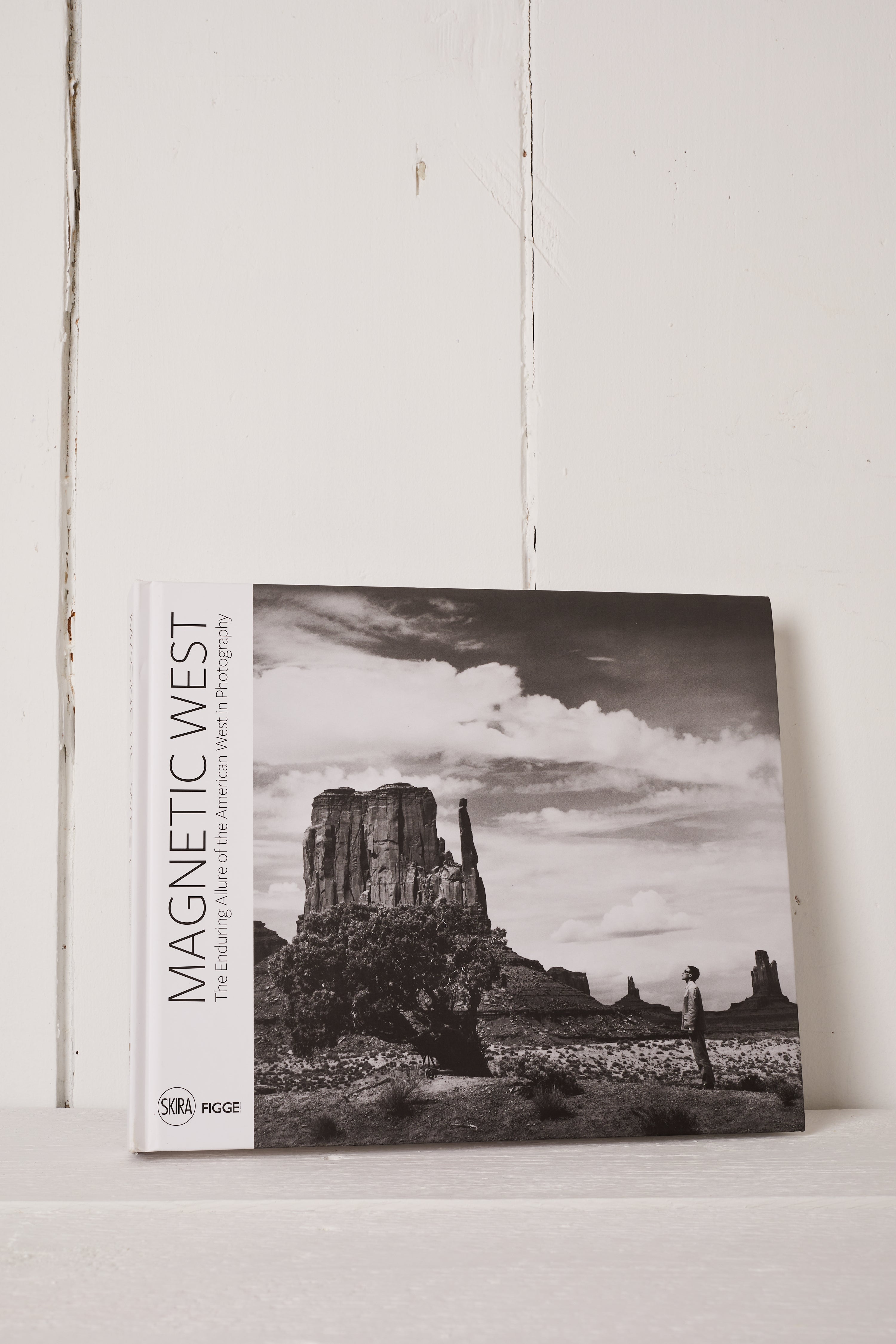 MAGNETIC WEST - THE ENDURING ALLURE OF THE AMERICAN WEST IN PHOTOGRAPHY BOOK
