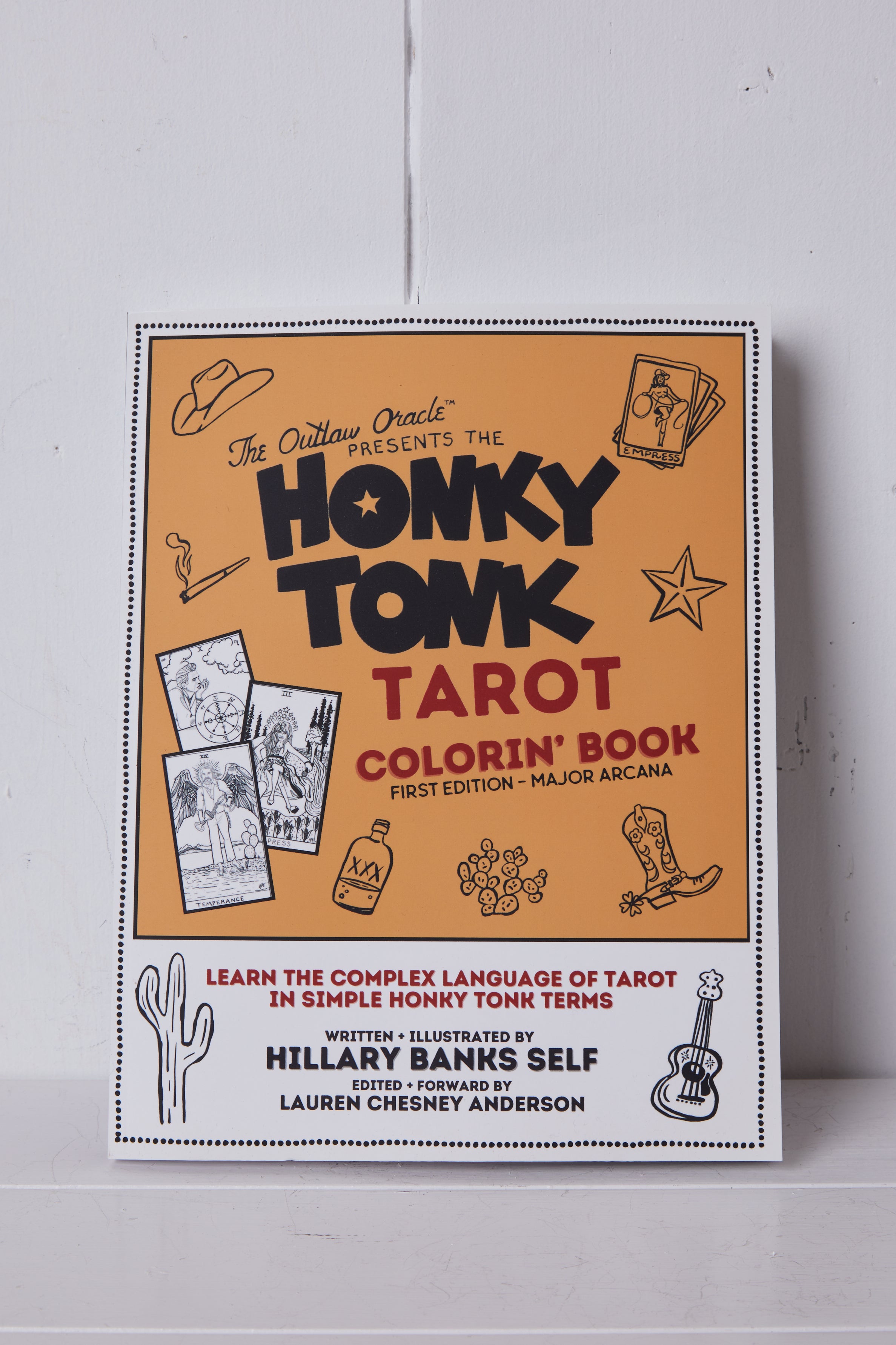 HONKY TONK TAROT COLORING BOOK - LEARN THE COMPLEX LANGUAGE OF TAROT IN SIMPLE HONKY TONK TERMS