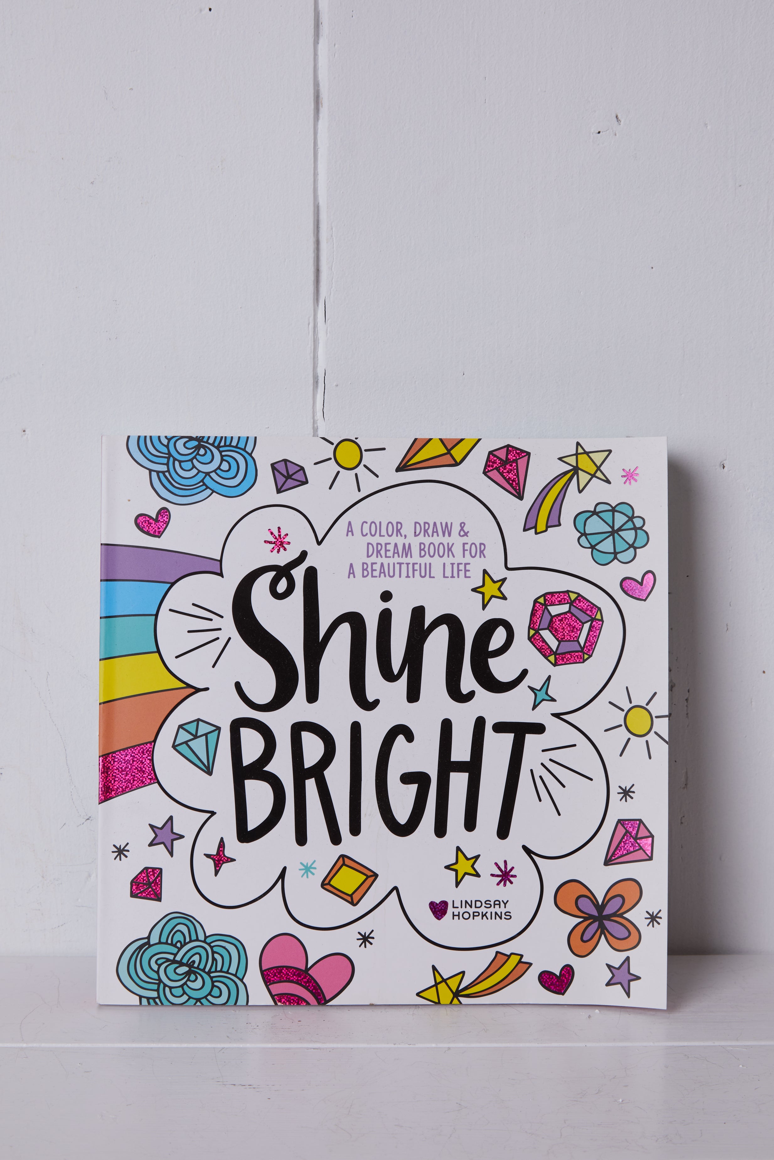 SHINE BRIGHT COLORING BOOK
