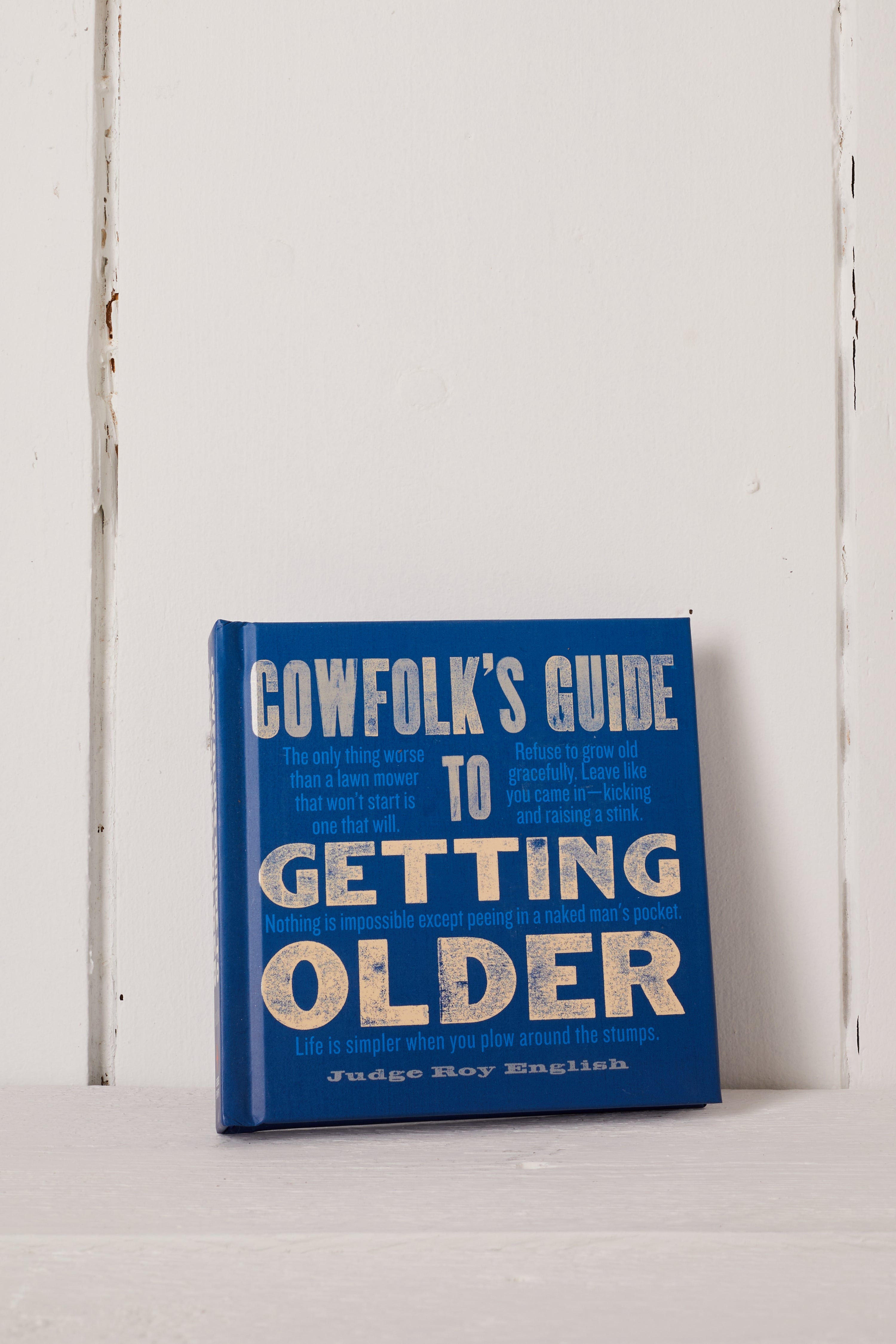 THE COWFOLK’S GUIDE TO GETTING OLDER