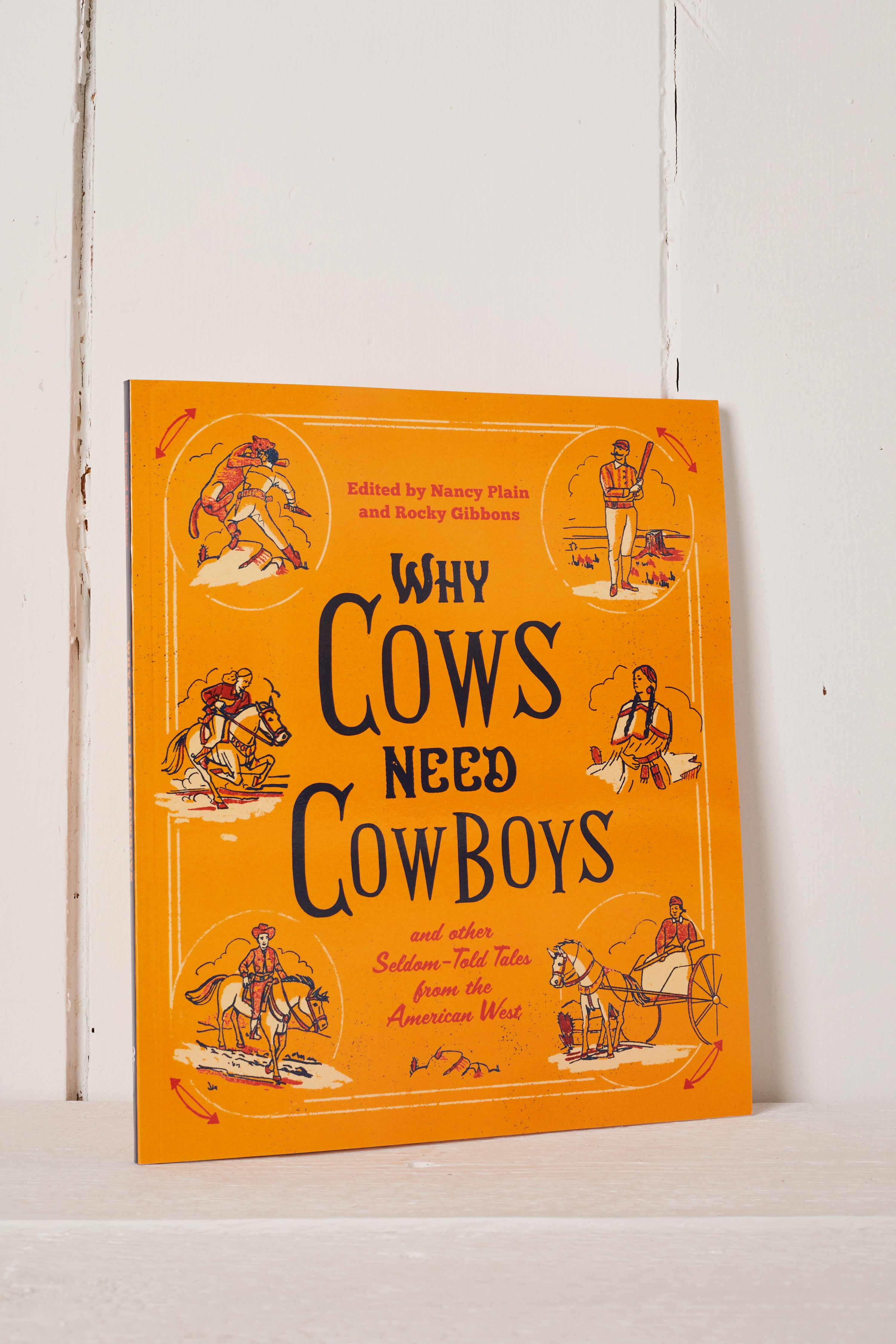 WHY COWS NEED COWBOYS BOOK