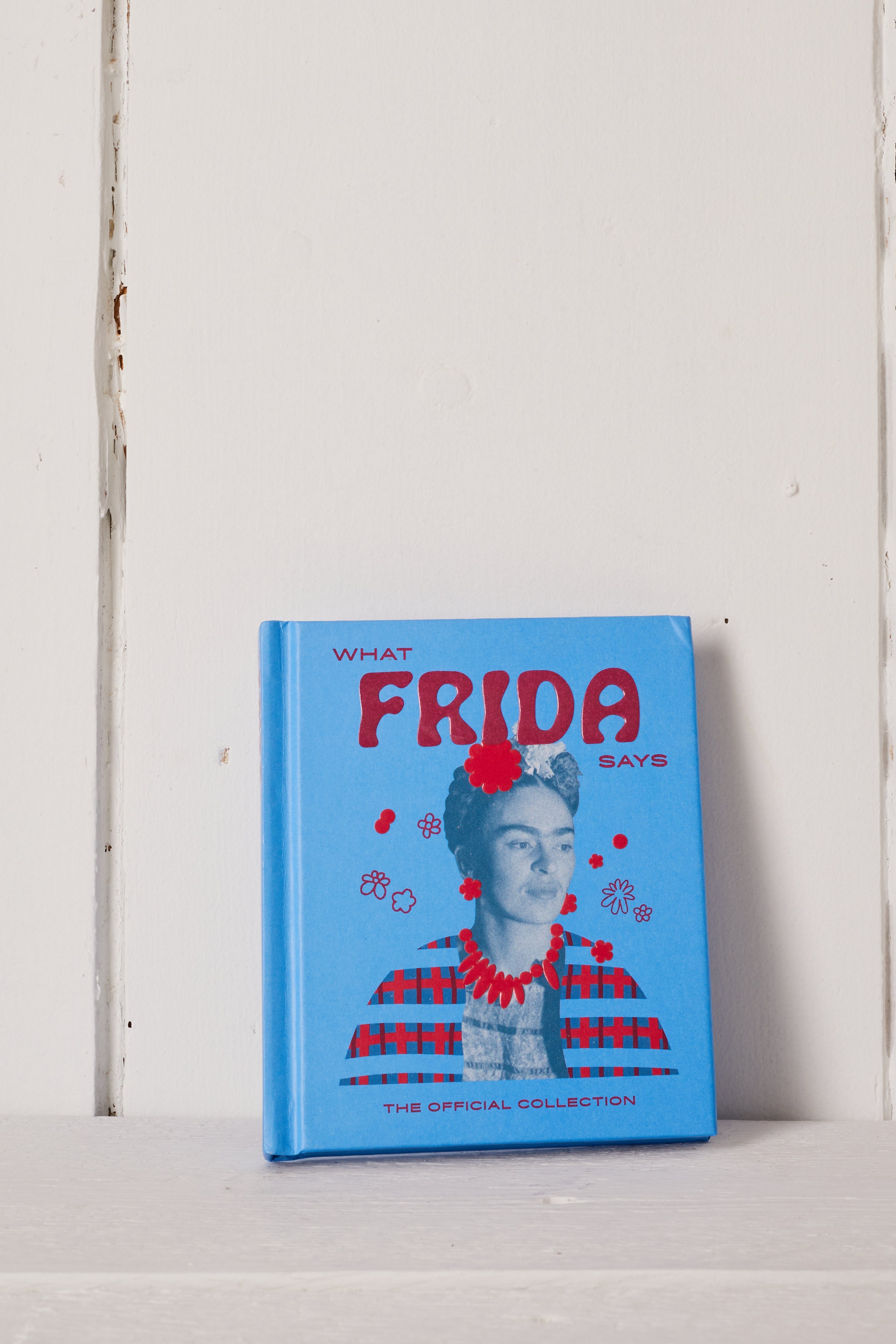 WHAT FRIDA SAYS BOOK