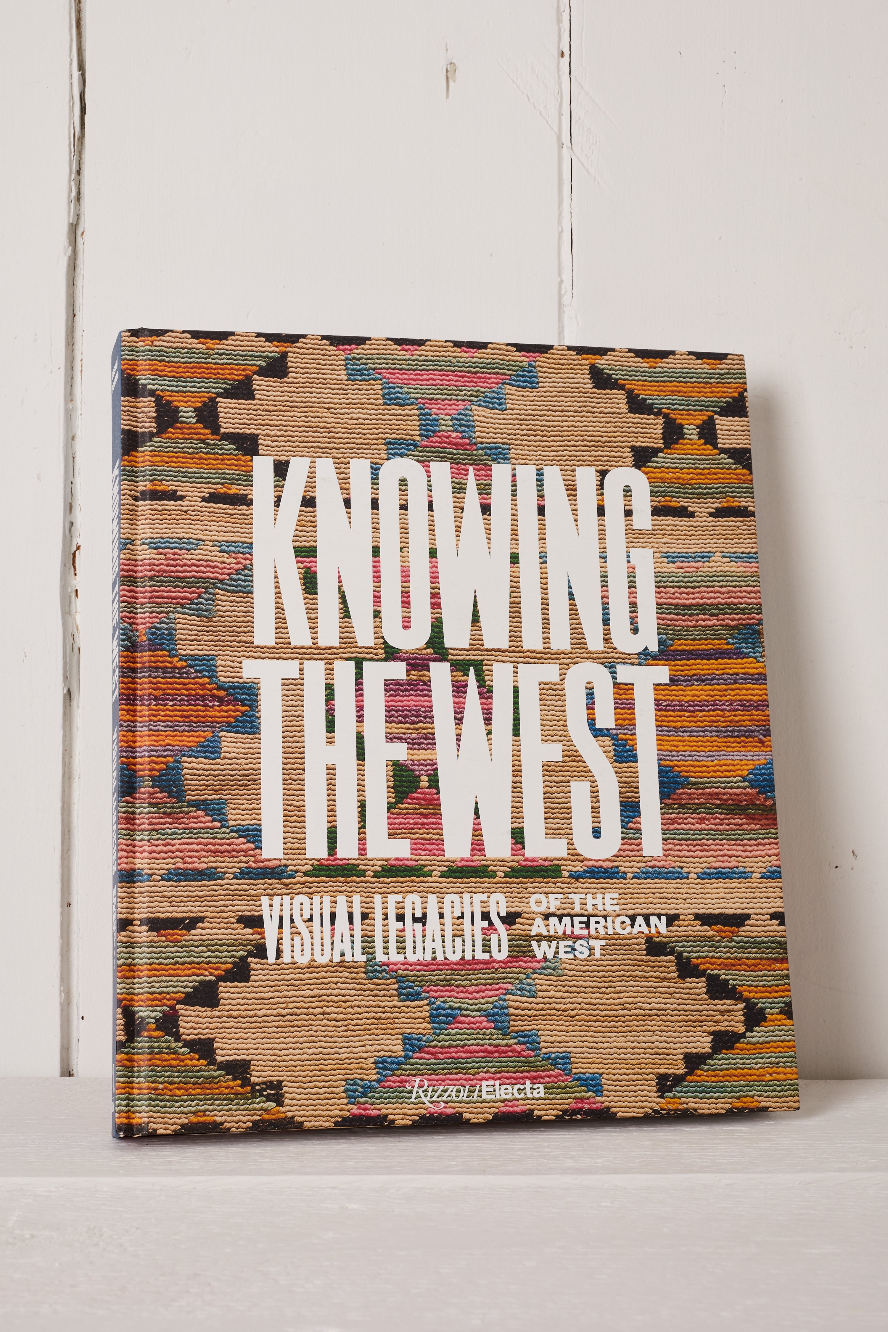 KNOWING THE WEST, VISUAL LEGACIES OF THE WEST