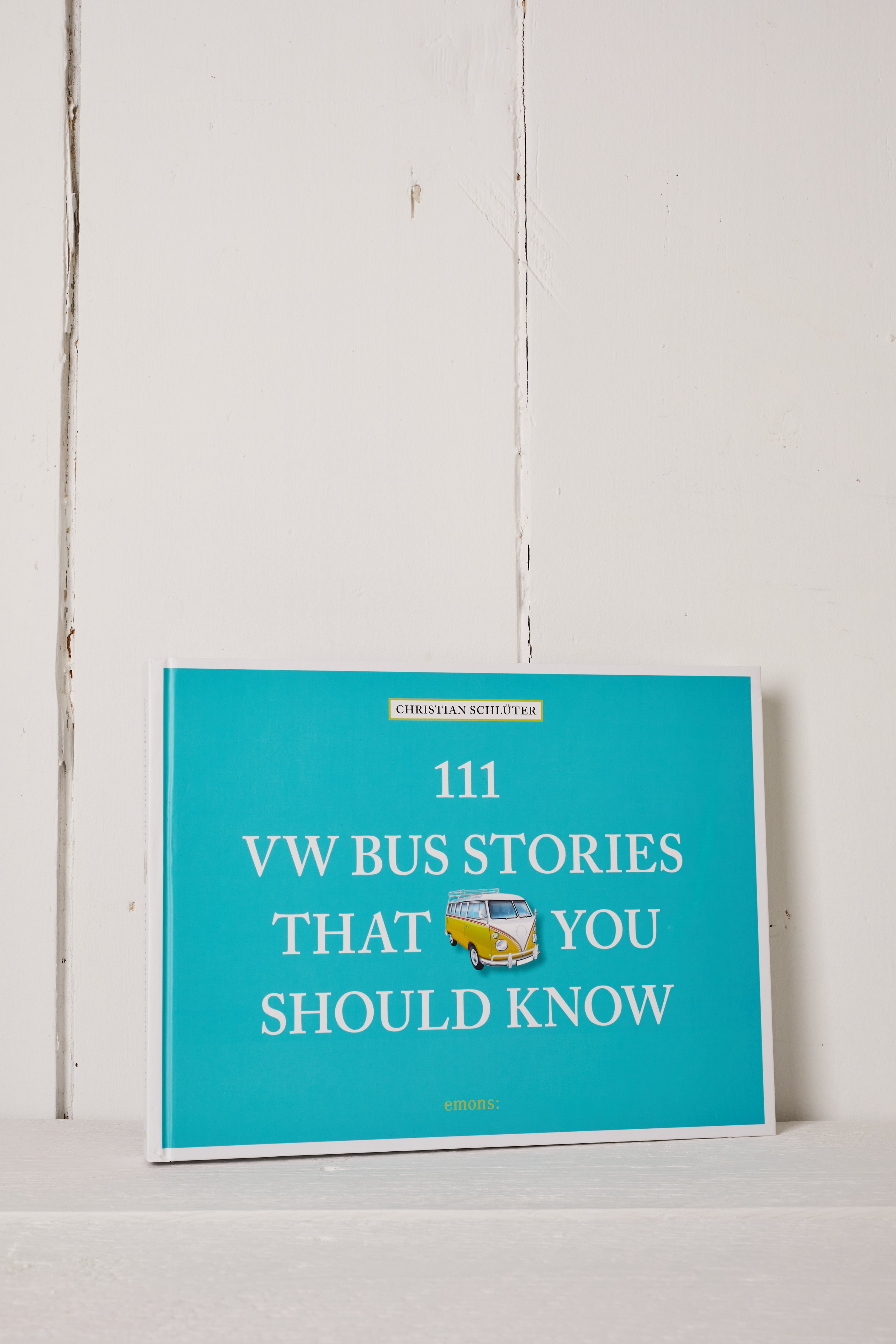 111 VW BUS STORIES THAT YOU SHOUKD KNOW BOOK