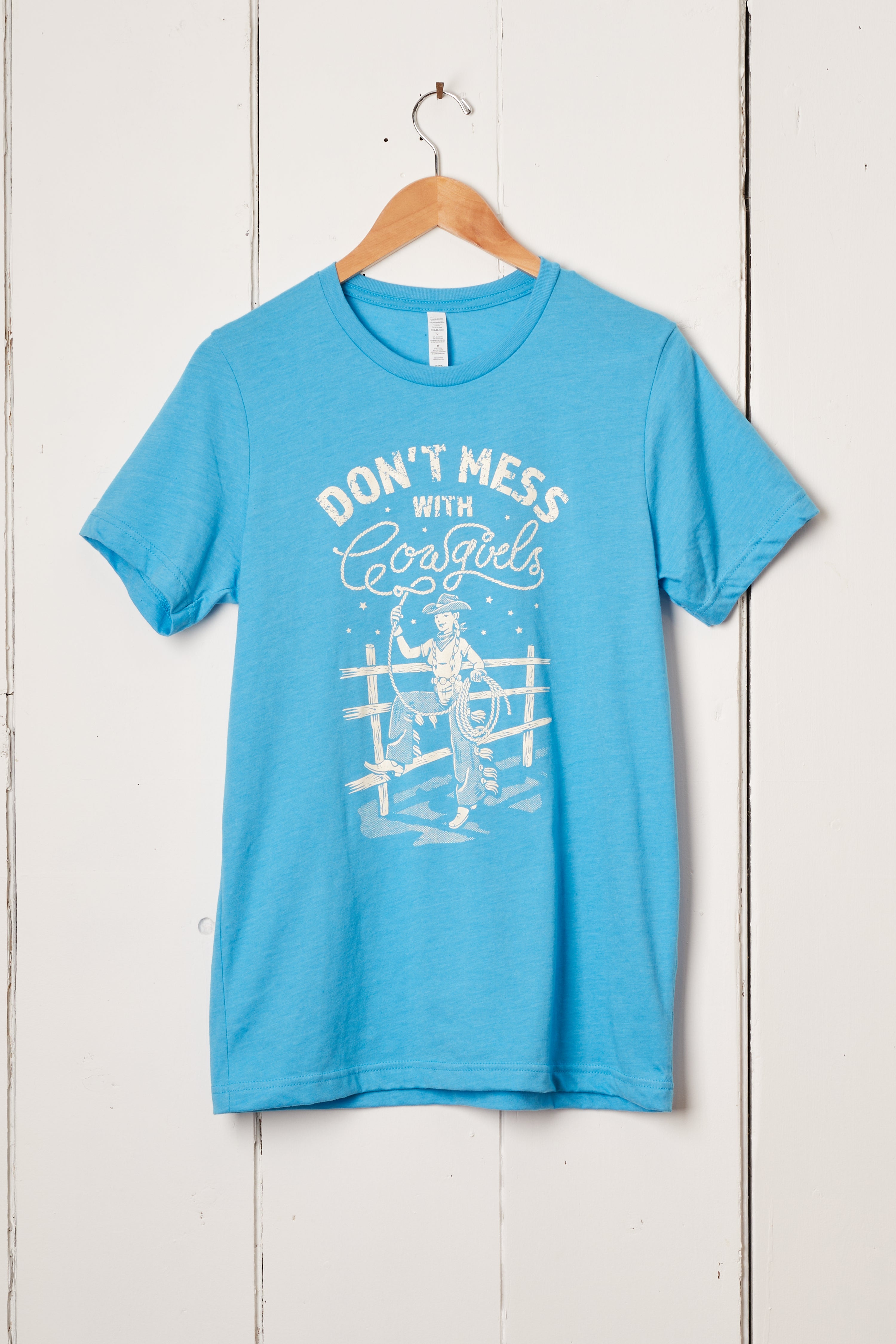 DON’T MESS WITH COWGIRLS UNISEX TEE - TURQUOISE
